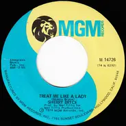 Sherry Bryce - Treat Me Like A Lady / Where Love Has Died