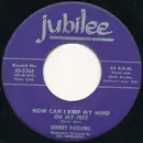 7inch Vinyl Single - Sherry Parsons - How Can I Keep My Mind On My Feet
