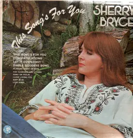 Sherry Bryce - This Song's for You