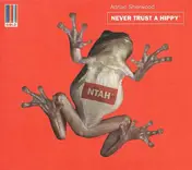 Sherwood - Never Trust A Hippy