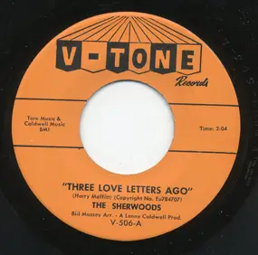 The Sherwoods - Three Love Letters Ago