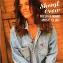 CD - Sheryl Crow - Tuesday Night Music Club