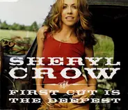 Sheryl Crow - The First Cut Is The Deepest