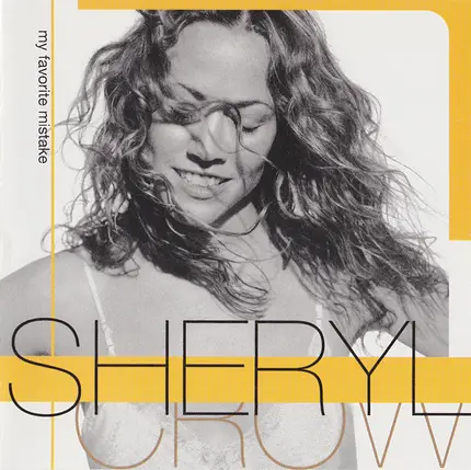 Sheryl Crow - My Favorite Mistake