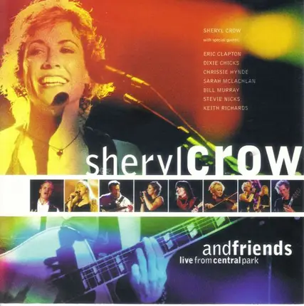 Sheryl Crow - Sheryl Crow and Friends: Live in Central Park