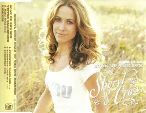 Sheryl Crow - Soak Up The Sun (Remixes)