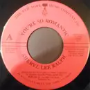 7inch Vinyl Single - Sheryl Lee Ralph - You're So Romantic
