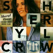 Sheryl Crow - Tuesday Night Music Club