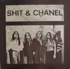 LP - Shit & Chanel - Shit & Chanel