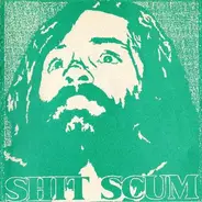 Shit Scum - Manson Is Jesus