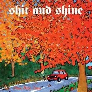 Shit & Shine - Jream Baby Jream