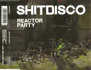 CD Single - Shitdisco - Reactor Party