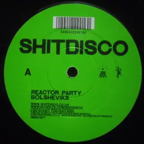 Shitdisco - REACTOR PARTY