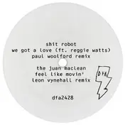 Shit Robot - We Got Love/ Feel Like Movin