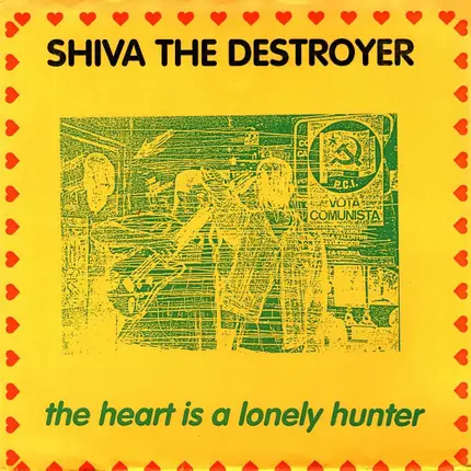 Shiva The Destroyer - The Heart Is A Lonely Hunter