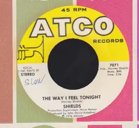 The Shields - The Way I Feel Tonight / All Right By Me