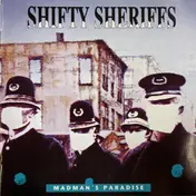 Shifty Sheriffs - Madman's Paradise