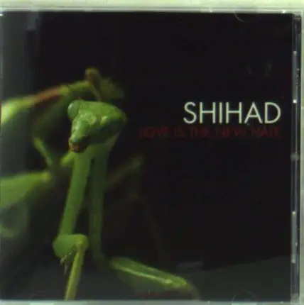 Shihad - Love is the New Hate -12t