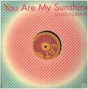 12inch Vinyl Single - Shiho Fujisawa - You Are My Sunshine