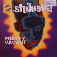 Shikisha - Pretty Vacant