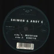 Shimon & Andy C, Andy C & Shimon - Mutation / Genetix