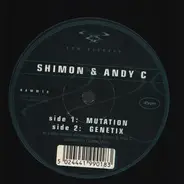 Shimon & Andy C, Andy C & Shimon - Mutation / Genetix