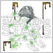 Shimmering Stars - Violent Hearts