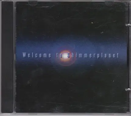 Shimmerplanet - Welcome To Shimmerplanet