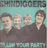 LP - Shindiggers - Crash Your Party