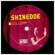 Shinedoe - Dillema / Alpha