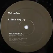 12inch Vinyl Single - Shinedoe - Hey DJ