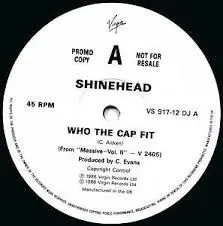 Shinehead - Who The Cap Fit