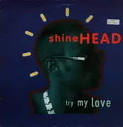 12inch Vinyl Single - Shinehead - Try My Love