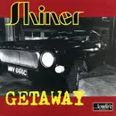 7inch Vinyl Single - Shiner - Getaway