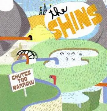 The Shins - Chutes Too Narrow