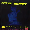 7inch Vinyl Single - Shiny Brites - Spooky River