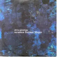 Shiny Gnomes - Science Fiction 33rpm