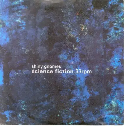 Shiny Gnomes - Science Fiction 33rpm