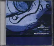 Matthew Shipp - Pastoral Composure