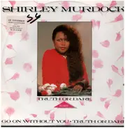Shirley Murdock - Truth Or Dare (Remix)
