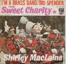 7inch Vinyl Single - Shirley MacLaine , Ballroom Girls - I'm A Brass Band / Big Spender