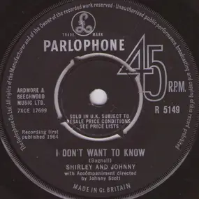 Shirley and Johnny - I Don't Want To Know