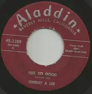 Shirley And Lee - Feel So Good / You'd Be Thinking Of Me