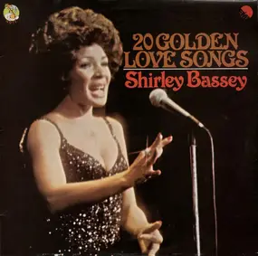 Shirley Bassey - 20 Golden Love Songs