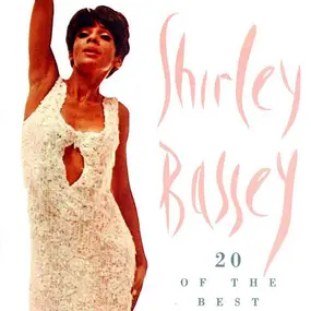 Shirley Bassey - 20 Of The Best