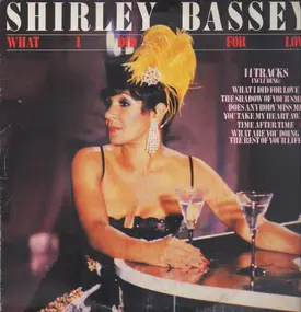 Shirley Bassey - What I Did For Love