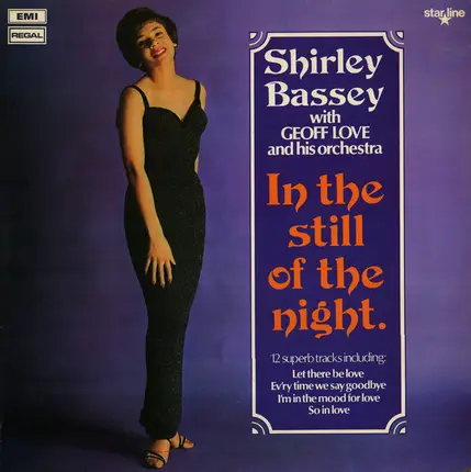 Shirley Bassey With Geoff Love & His Orchestra - In The Still Of The Night