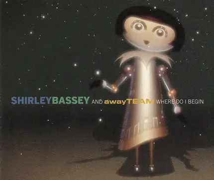Shirley Bassey And The Away Team - Where Do I Begin