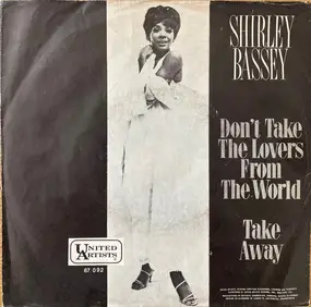 Shirley Bassey - Don't Take The Lovers From The World