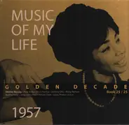 Shirley Bassey / Paul Anka / Elvis Presley a.o. - Music Of My Life - Golden Decade 1957